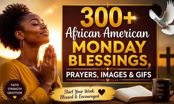 African American Monday blessing
