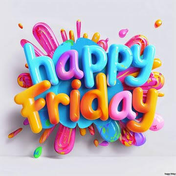 blessed Friday and weekend